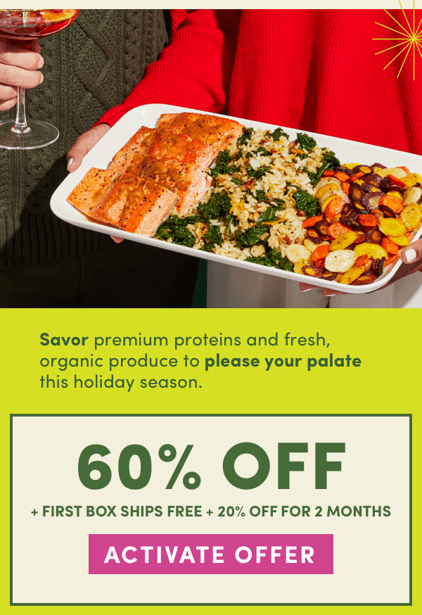 60% off + first box ships free + 20% off for 2 months! 