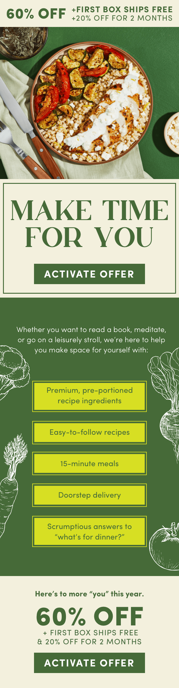 Make time for you! Get 60% off + first box ships free + 20% off for 2 months.