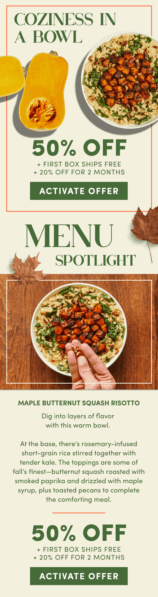 Coziness in a bowl. 50% off + first box ships free + 20% off for 2 months.