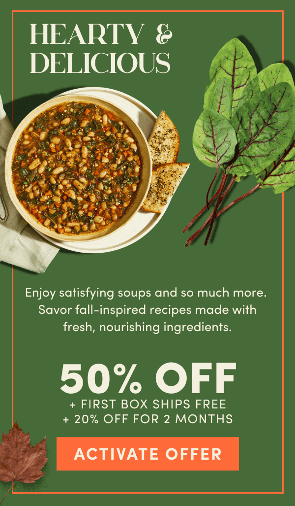 Hearty & Delicious. 50% off + first box ships free + 20% off for 2 months.