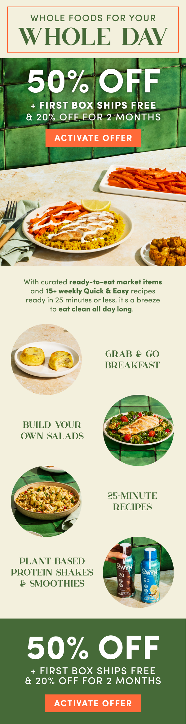 Whole foods for your whole day! 50% off + first box ships free + 20% off for 2 months.