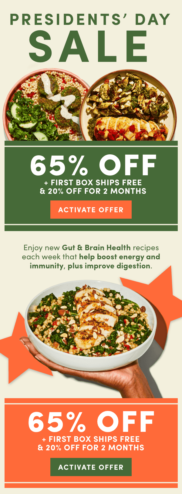 Presidents' Day Sale with 65% off + first box ships free + 20% off for 2 months.