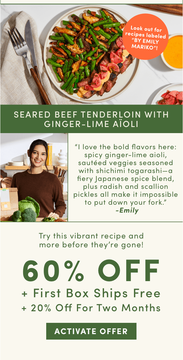 Order now and get 60% off + first box ships free + 20% off for 2 months.
