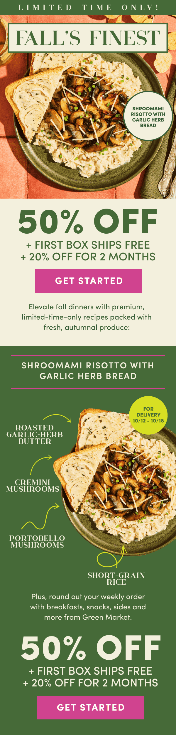 Limited time only, Fall's Finest. Get 50% off + first box ships free + 20% off for 2 months.