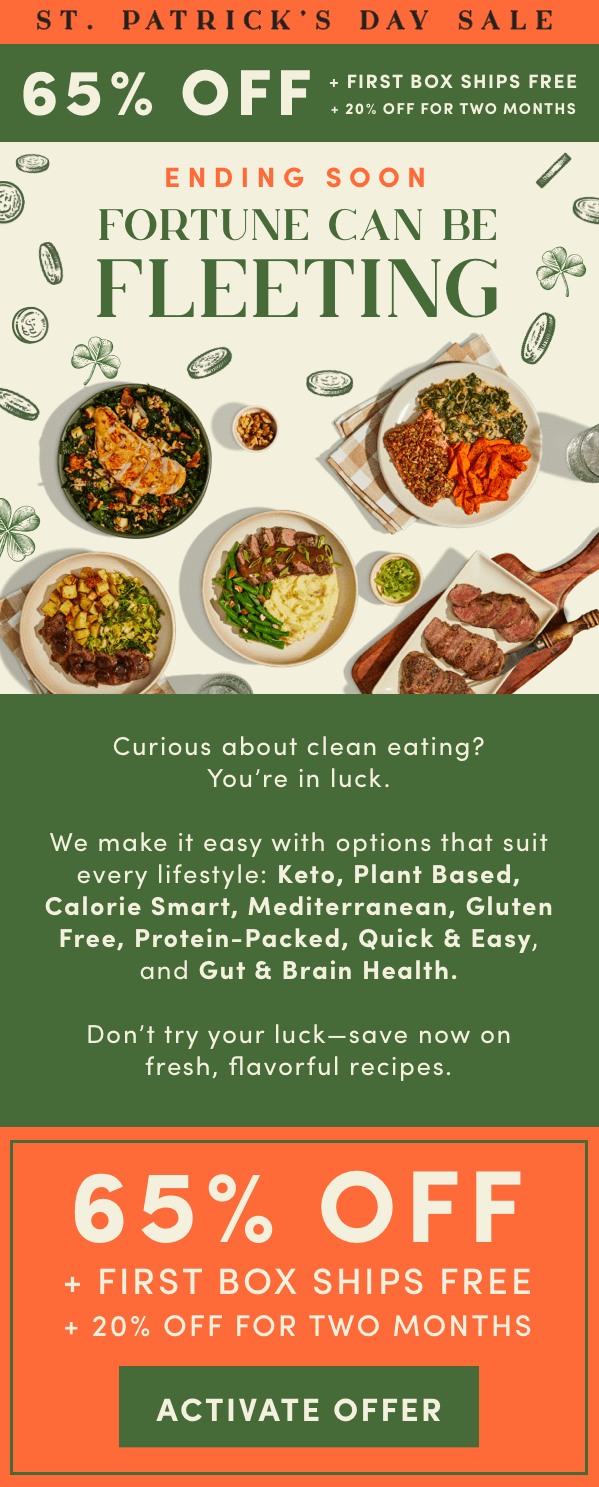 St. Patrick's Day Sale - Eat green & clean with us! Get 65% off + first box ships free + 20% off for 2 months.