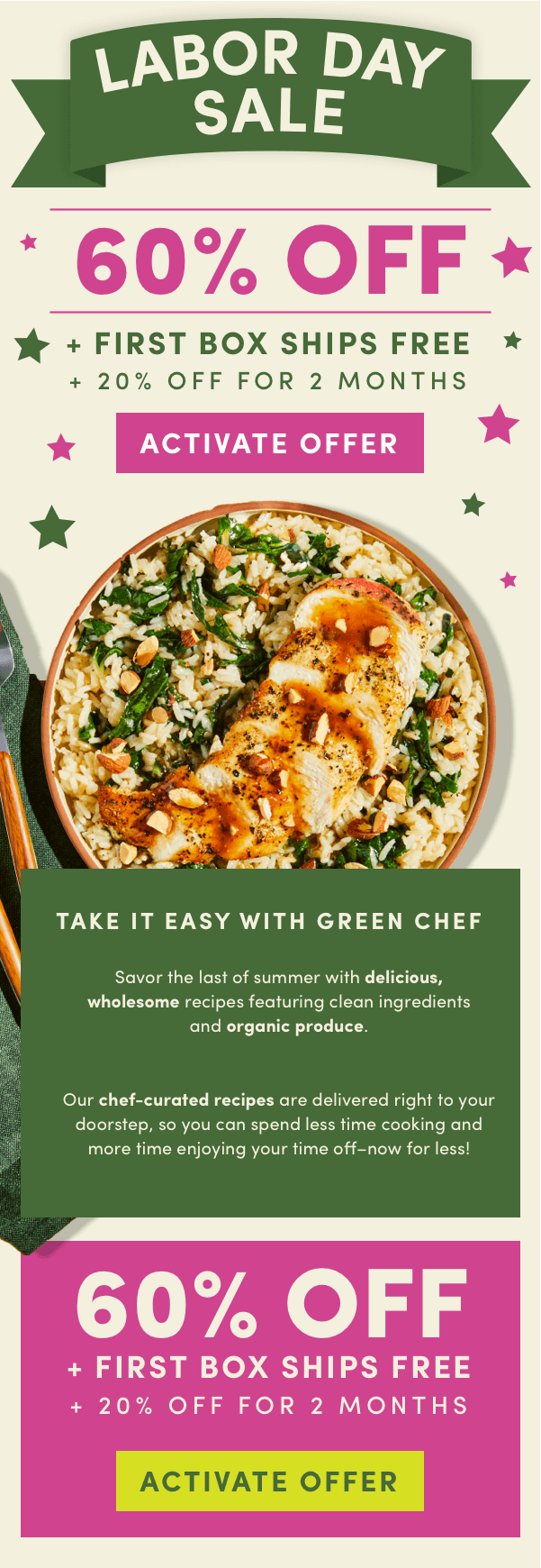 Take it easy with Green Chef's Labor Day Sale. Savor the last of summer with 60% off + 20% off for 2 months.
