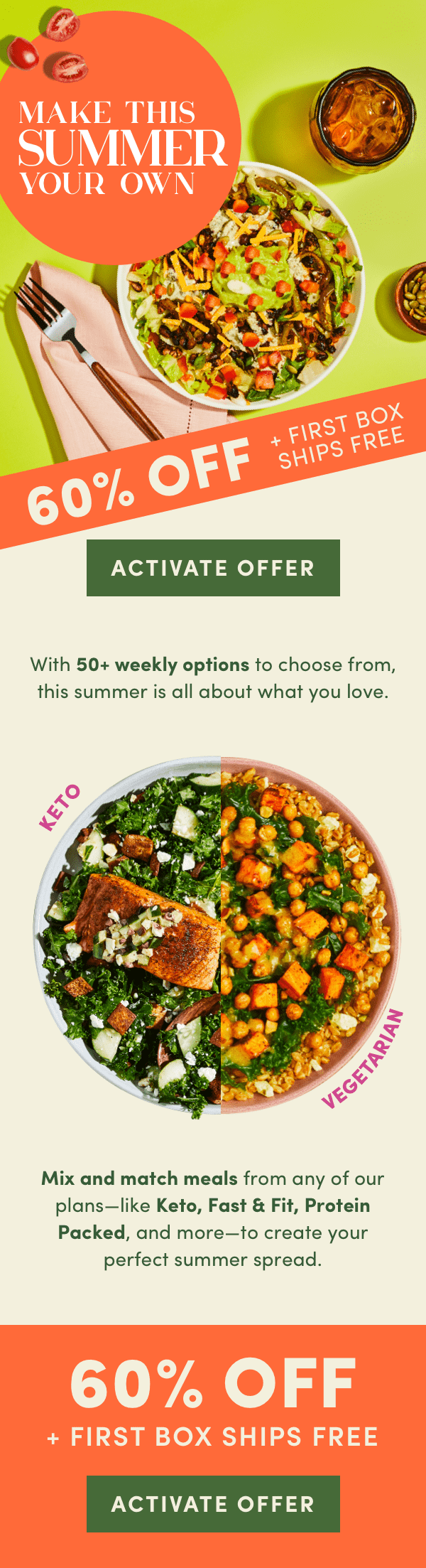 Make this summer your own. Get 60% off + first box ships free.