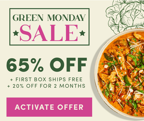 Green Monday Sale is here! Get 65% off + first box ships free + 20% off for 2 months
