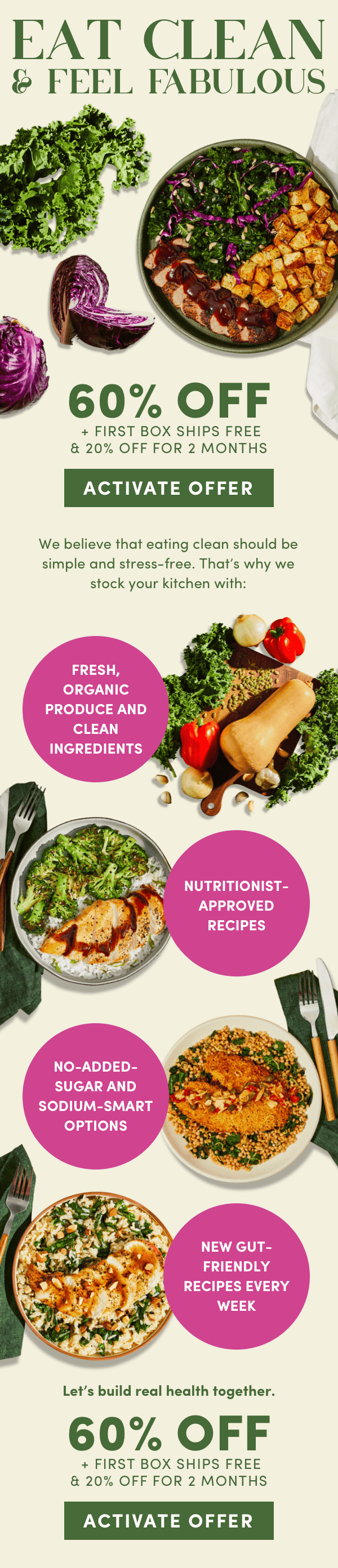 Eat clean & feel fabulous! Get 60% off + first box ships free + 20% off for 2 months.