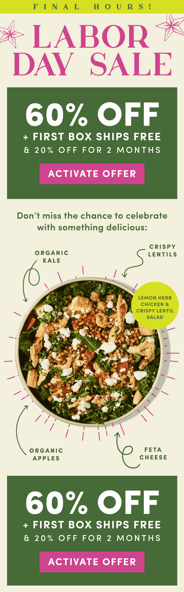 Final hours for our Labor Day Sale! Get 60% off + first box ships free + 20% off for 2 months.