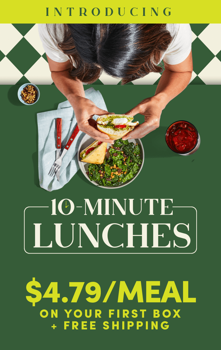 Introducing 10-Minutes Lunches | $4.79/Meal on your first box + free shipping - Activate Offer