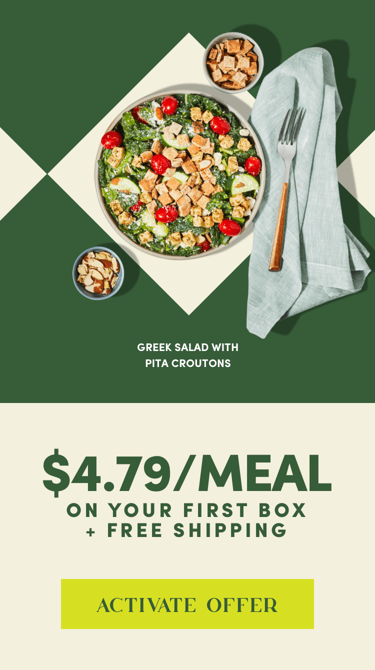 Greek salad with pita croutons | $4.79/Meal on your first box + first box ships free - Activate Offer
