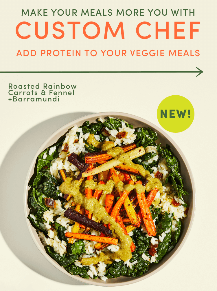 Make your meals more you with customer chef - add protein to your veggie meals!