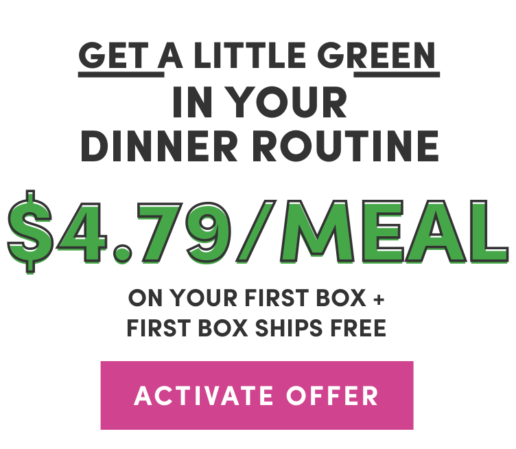 Get a little GREEN in your dinner routine