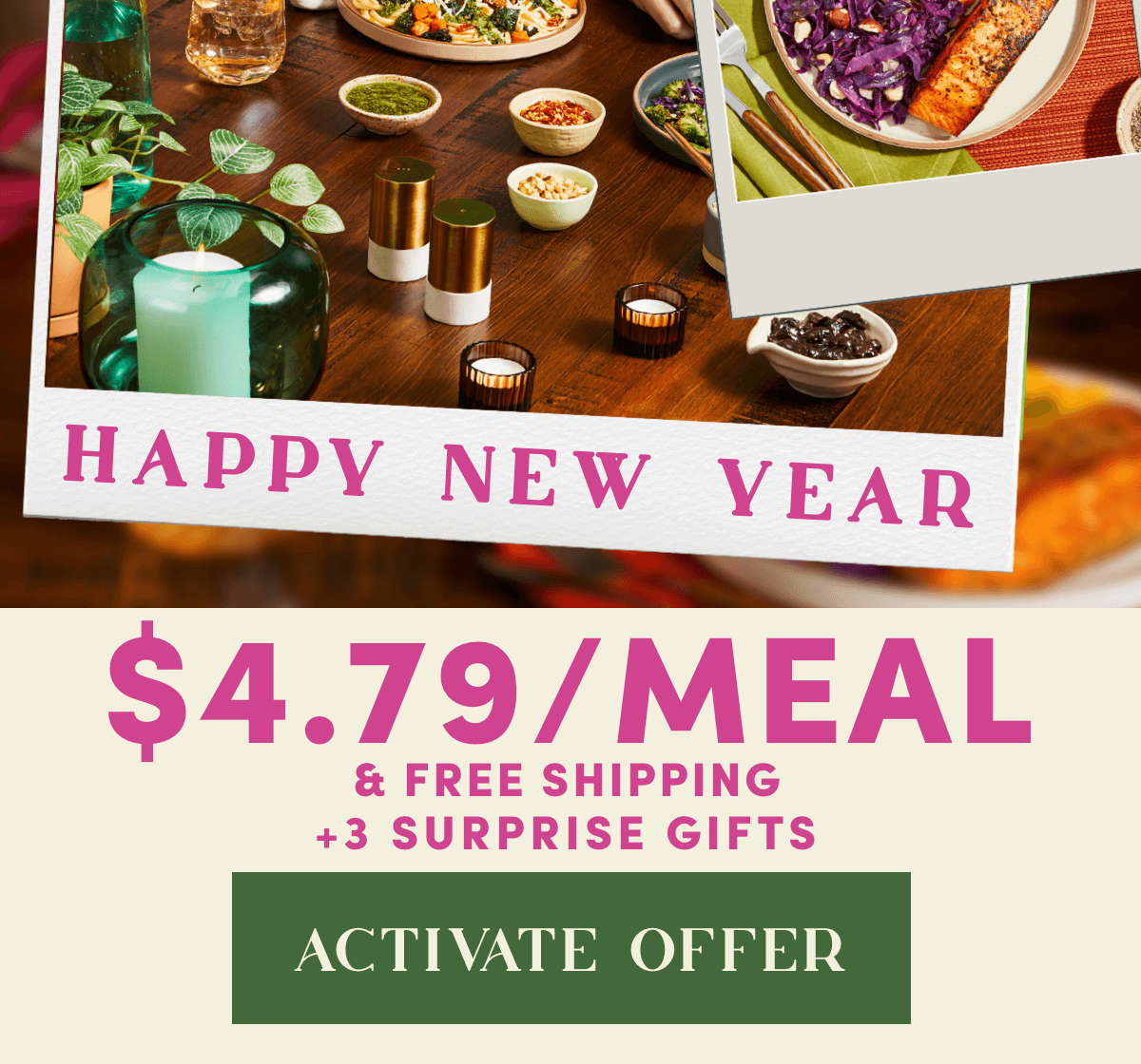 Happy New Year! $4.79/Meal & Free Shipping + 3 Surprise Gifts | Activate Offer