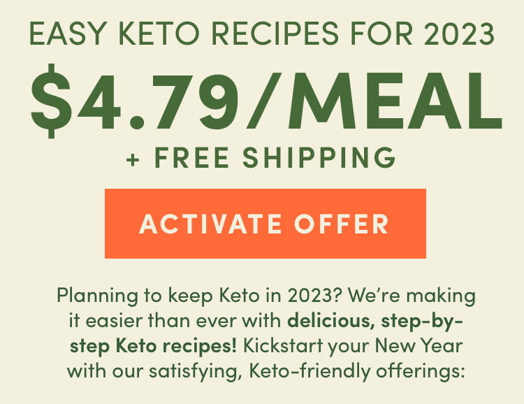 Easy Keto Recipes for 2023 | $4.79/Meal + Free Shipping - Activate Offer