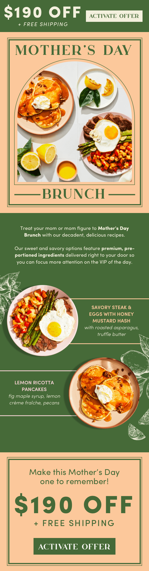 Mother's Day Brunch is here! Treat your mom or mom figure to Mother's Day Brunch with our decadent, delicious recipes, plus get $190 off  + free shipping.