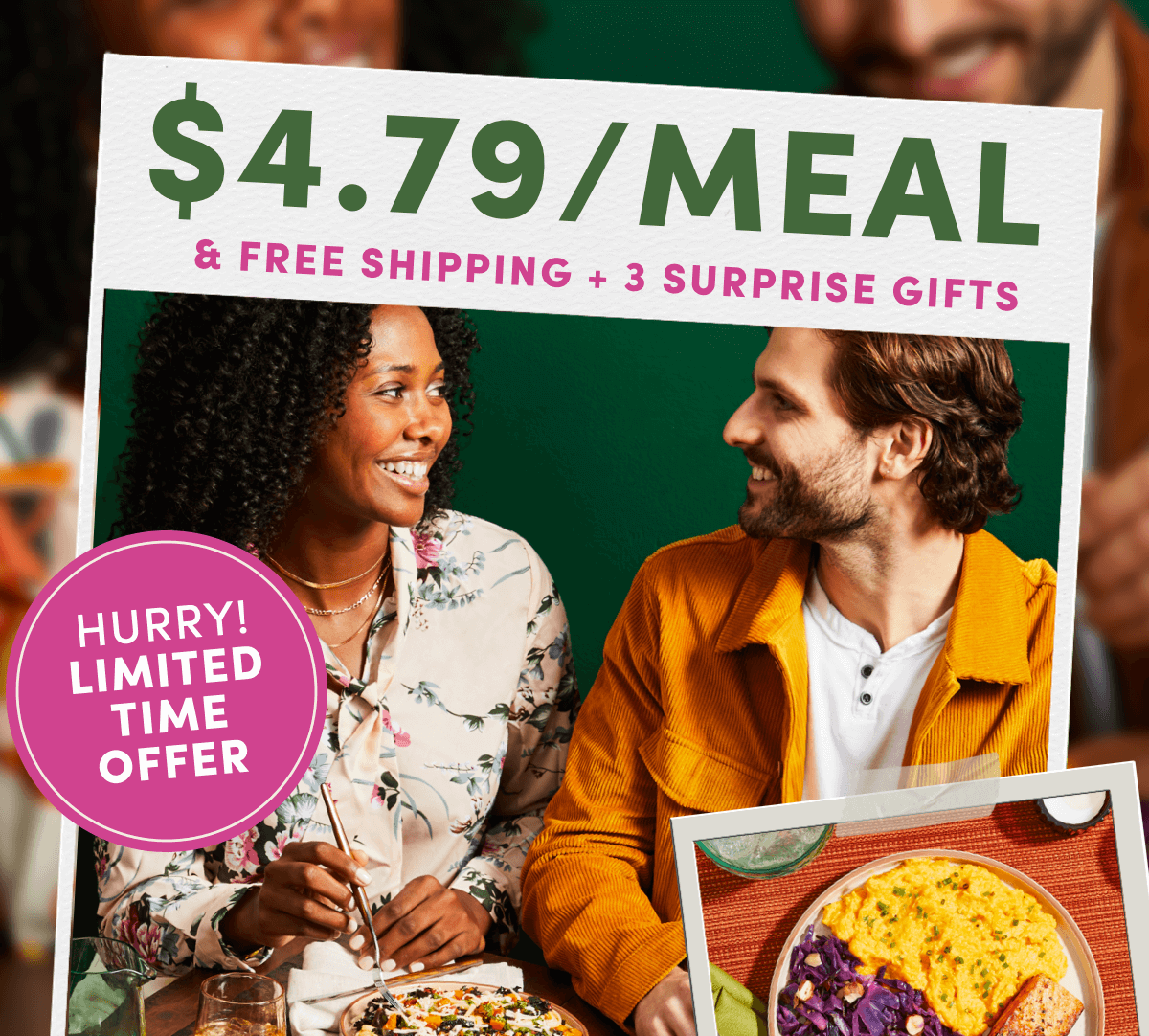 $4.79/Meal & Free Shipping + 3 Surprise Gifts | Activate Offer