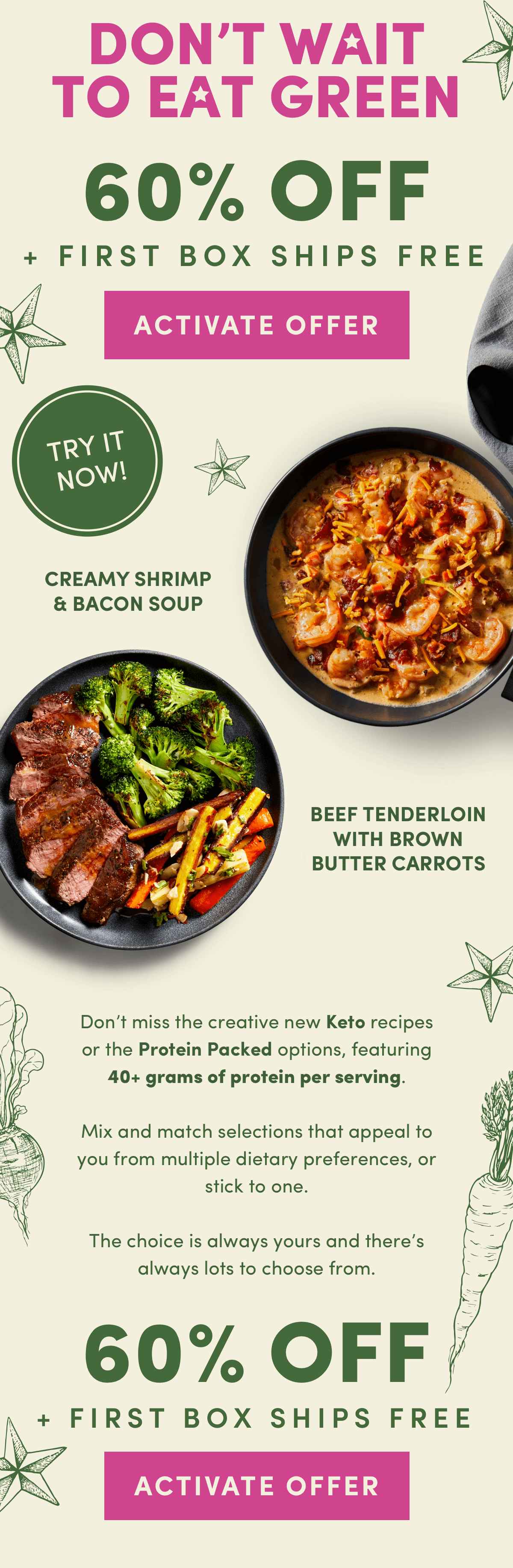 Don't wait to eat green. Grab 60% off + first box ships free.