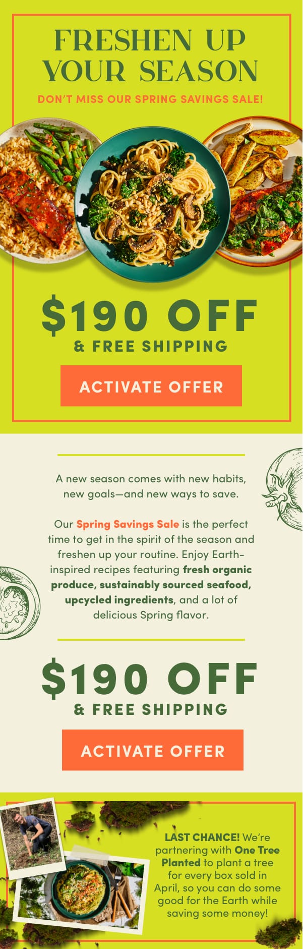 Freshen up your season and don't miss our spring savings sale.